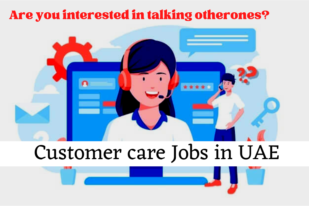 Customer care Jobs in UAE