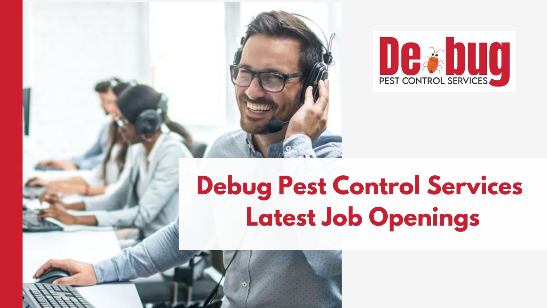 Debug Pest Control Services Latest Job Openings