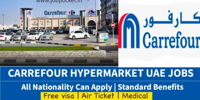 Carrefour Hypermarket Careers 2024 – Exciting Job Opportunities in the UAE